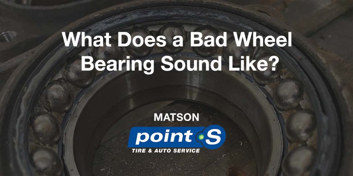 What Does a Bad Wheel Bearing Sound Like?