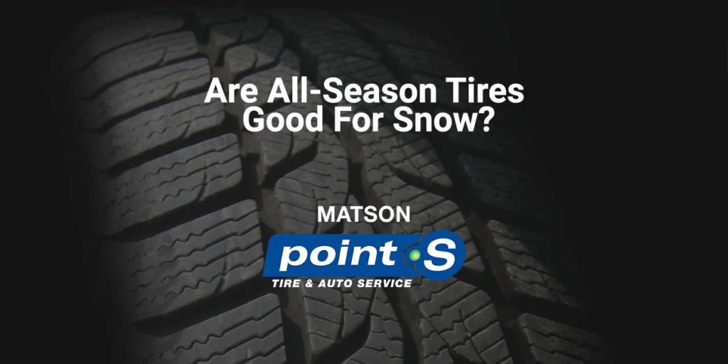 Are All-Season Tires Good For Snow?