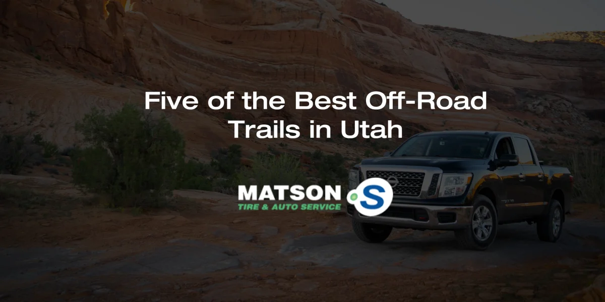 Five of the Best Off-Road Trails in Utah