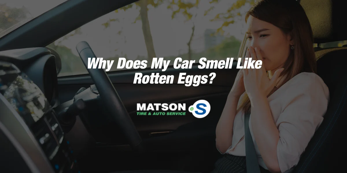 Why Does My Car Smell Like Rotten Eggs?