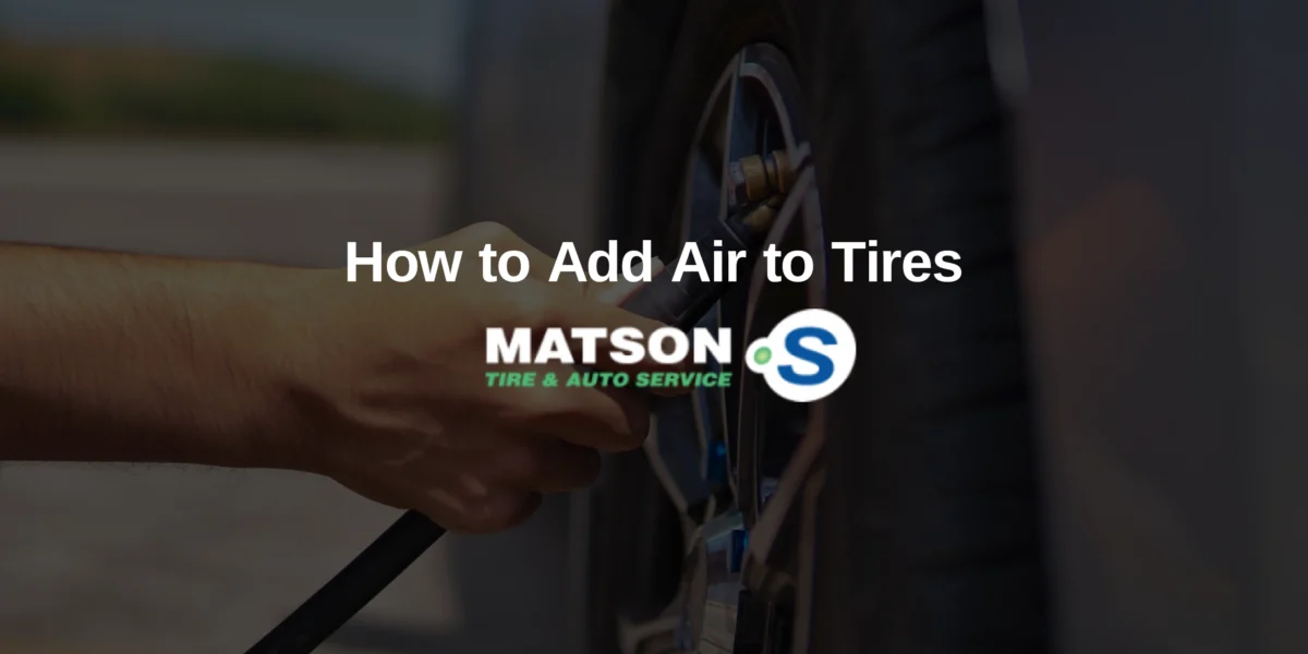 How to Add Air to Tires